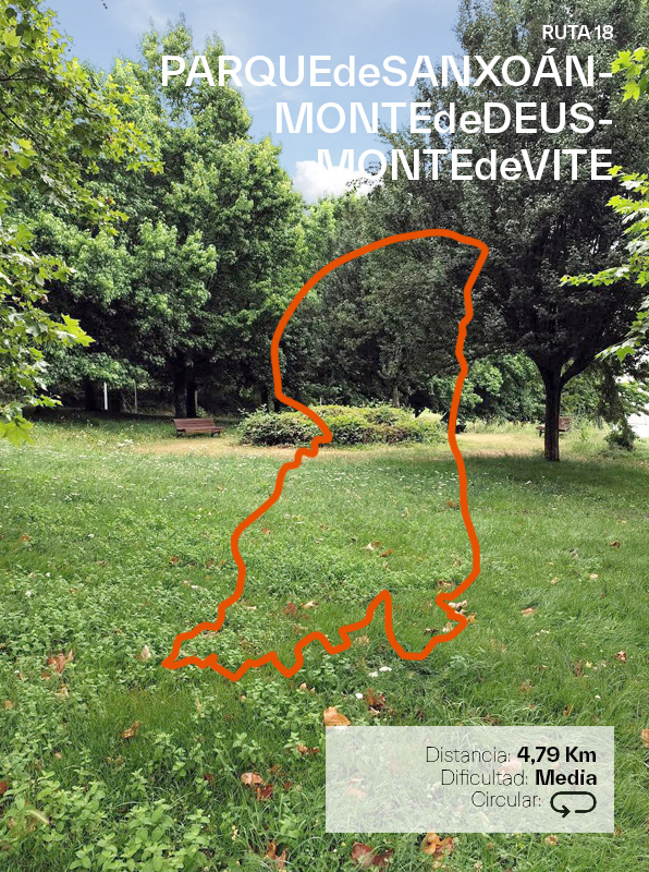 RUTA 18 Parque de San Xoán – Monte de deus – Monte de Vite